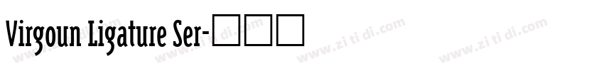 Virgoun Ligature Ser字体转换